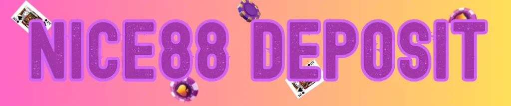 Nice88 Deposit